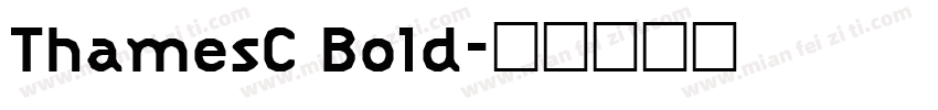 ThamesC Bold字体转换